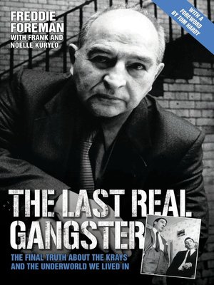 cover image of The Last Real Gangster--The Final Truth About the Krays and the Underworld We Lived In